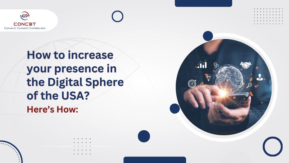 How to increase your presence in the Digital Sphere of the USA? Here’s how: